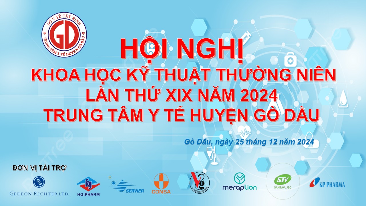 TỔ CHỨC HỘI NGHỊ KHOA HỌC TRUNG TÂM Y TẾ HUYỆN GÒ DẦU LẦN XIX NĂM 2024